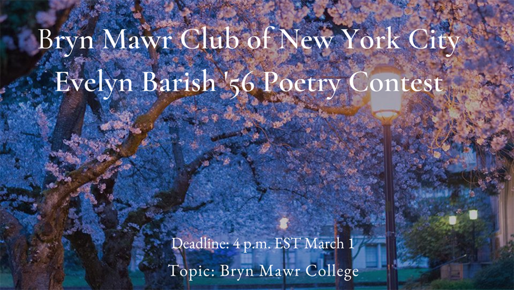 Poetry Contest Deadline is March 1st, 2022 at 400 PM Bryn Mawr